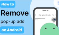 How to Stop Pop Up Ads on Android