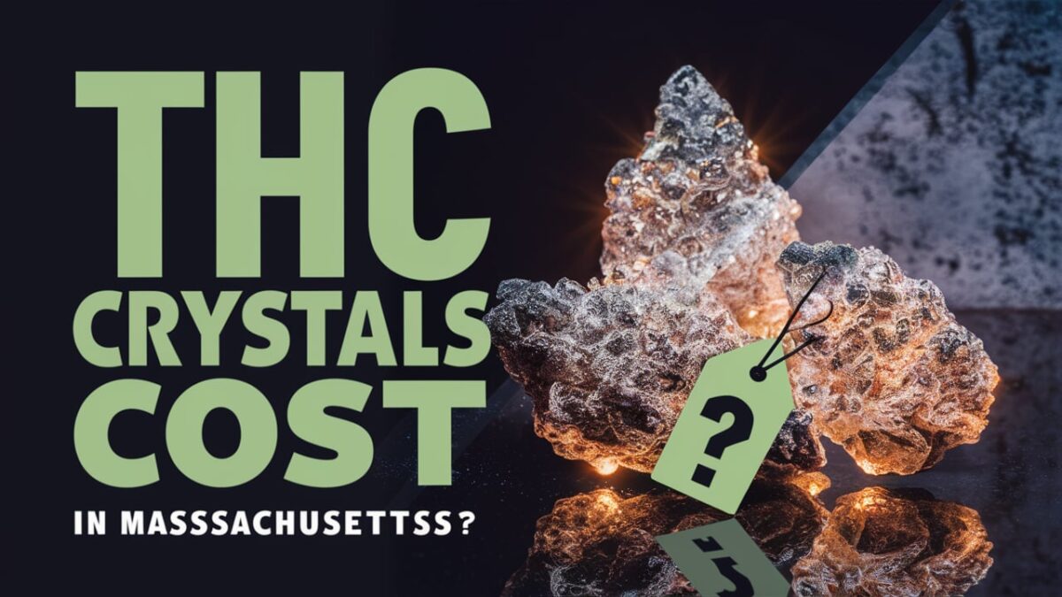 THC Crystals Cost in Massachusetts