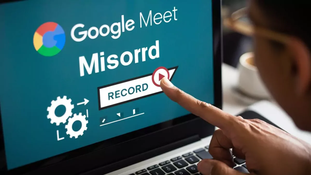 Using Google Meet Recording for Team Collaboration